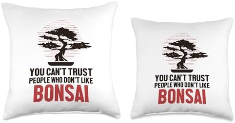 Bonsai Tree Plant Tools Care Kit Set Gifts Ideas Can't Trust People Who Don't Like Pots Bonsai Throw Pillow, 18x18, Multicolor - Image 3