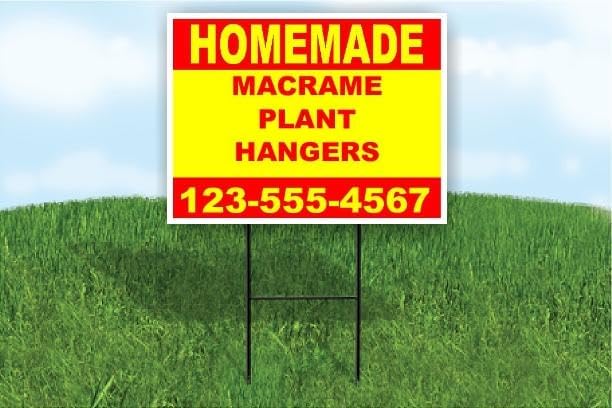 Macrame Plant Hangers Homemade Red Yellow Customizable Yard Sign Double Sided 18 in. x 24 in. with Stand | Add Phone Number Email Business Name or Personalized Message | Outdoor Weatherproof Property Sign | Custom Road Display | Qty 10 by WorkHouseSigns