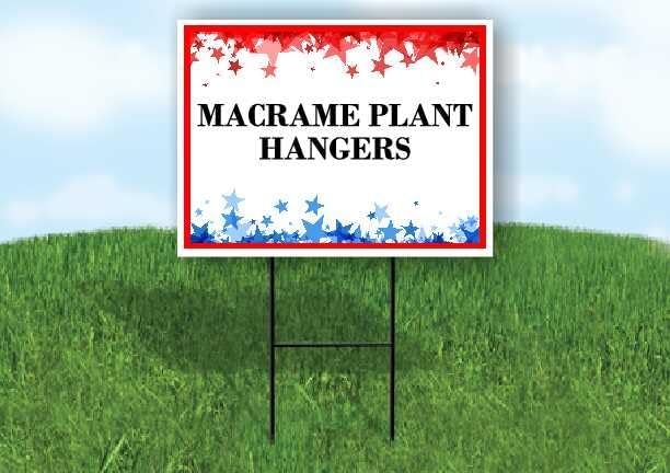 Macrame Plant Hangers 4Th Of July American Flag Usa Patriotic Red Blue Stars Double Sided 18x24 in. Yard Road Sign by WorkHouseSigns